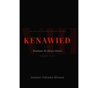 KENAWIED: Krashaun y El silencio blanco (Tomo 8)