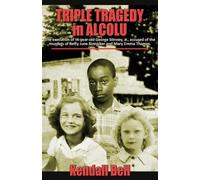 Kendall Bell Triple Tragedy in Alcolu (Tascabile)