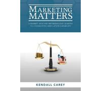 Kendall Carey Marketing Matters (Tascabile)