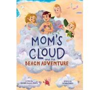 Kendall Concini Mom's Cloud and the Beach Adventure (Copertina rigida)