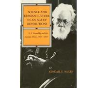 Kendall E. Bail Science and Russian Culture in an Age of Revo (Copertina rigida)