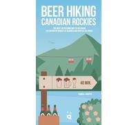 Kendall Hunter Beer Hiking Canadian Rockies (Tascabile) Beer Hiking