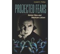 Kendall R. Phillips Projected Fears (Tascabile)