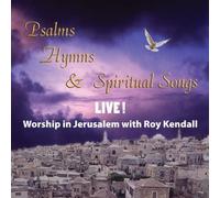 Kendall, Roy - Psalms Hymns & Spiritual Songs