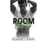 Kendall Ryan The Room Mate (Tascabile) Roommates