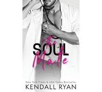 Kendall Ryan The Soul Mate (Tascabile) Roommates