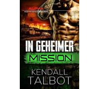 Kendall Talbot In geheimer Mission (Tascabile) Alpha-Kommando