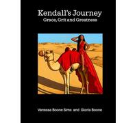 Kendall's Journey: Grace, Grit and Greatness