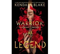 Kendare Blake Warrior of Legend (Copertina rigida) Heromaker