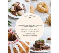 Kenden Alfond Feeding Women in the Talmud, Feeding Ourselves (Tascabile)