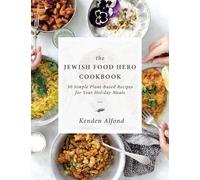 Kenden Alfond The Jewish Food Hero Cookbook (Copertina rigida)