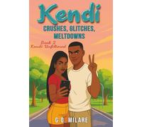 Kendi: Crushes, Glitches, Meltdowns-Feelings spiraling. Focus shattered. One move from emotional checkmate.