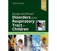 Kendig and Wilmott’s Disorders of the Respiratory Tract in Children
