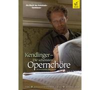 Kendlinger - Die schönsten Opernchöre [Edizione: Regno Unito]