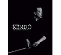Kendo. Introduzione alla pratica