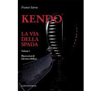 Libri Franco Sarra - Kendo. La Via Della Spada