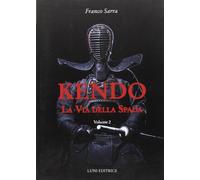 Libri Franco Sarra - Kendo. La Via Della Spada #02