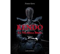 Libri Franco Sarra - Kendo. La Via Della Spada #02