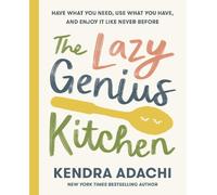 Kendra Adachi The Lazy Genius Kitchen (Copertina rigida)