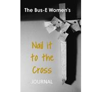 Kendra Childs-Jones Nail it on the Cross (Tascabile)
