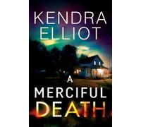 Kendra Elliot A Merciful Death (Tascabile) Mercy Kilpatrick