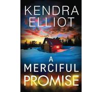 Kendra Elliot A Merciful Promise (Tascabile) Mercy Kilpatrick