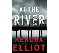 Kendra Elliot At the River (Copertina rigida) Columbia River