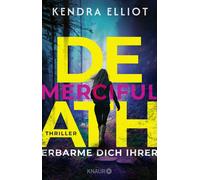 Kendra Elliot K Merciful Death - Erbarme dich ihrer: Thriller Span (Tascabile)