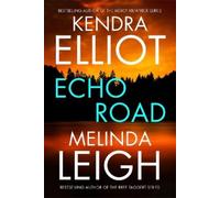 Kendra Elliot Melinda Leigh Echo Road (Tascabile)