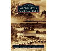 Kendra Leah Fuller Shannon Sullivan Grand Teton National Park (Tascabile)