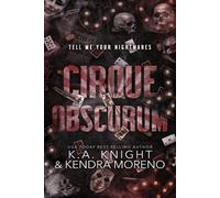 K.A. Knight Kendra Moreno K a Knight Cirque Obscurum (Tascabile)