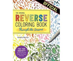 Kendra Norton The Reverse Coloring Book™: Through the Seasons (Tascabile)