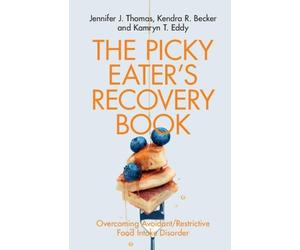 Kendra R. Becker Jennifer J. Thomas Kamryn The Picky Eater's Recove (Tascabile)