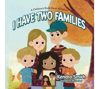 Kendra Smith I have Two Families (Tascabile)