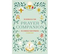 Kendra Tierney The Catholic All Year Prayer Companion (Tascabile)