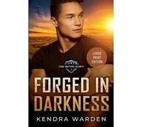 Kendra Warden Forged in Darkness Large Print (Tascabile)