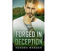 Kendra Warden Forged in Deception (Tascabile) Forge Brothers Security