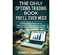 Kendrick Fernan The Only Options Trading Book You Will Ever N (Copertina rigida)