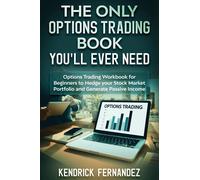 Kendrick Fernan The Only Options Trading Book You Will Ever N (Copertina rigida)