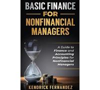 Kendrick Fernandez Basic Finance for Nonfinancial Managers (Copertina rigida)