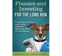 Kendrick Fernandez Finance and Investing for the Long Run (Copertina rigida)
