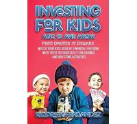 Kendrick Fernandez Investing for Kids Age 13 and Above (Copertina rigida)