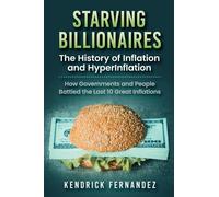 Kendrick Fernandez Starving Billionaires (Copertina rigida)