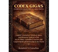 Kendrick S Cornelius Codex Gigas (Complete Collection & Large Print) (Tascabile)