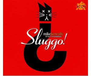 Keneally, Mike/Beer - Sluggo ! (Deluxe Edition + Dvd)