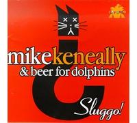 Keneally, Mike - Sluggo