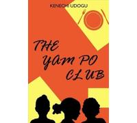 Kenechi Udogu The Yam Po Club (Tascabile)