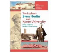 Kenei Sato The Explorer Sven Hedin and Kyoto University (Copertina rigida)