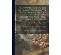 Kenelm Henry 18 The Naturalists Companion Containing Drawings With S (Tascabile)