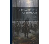 Kenelm Henry Digby The Broad Stone of Honour (Tascabile)